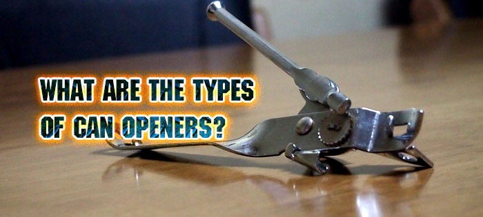 What Are the Types of Can Openers?